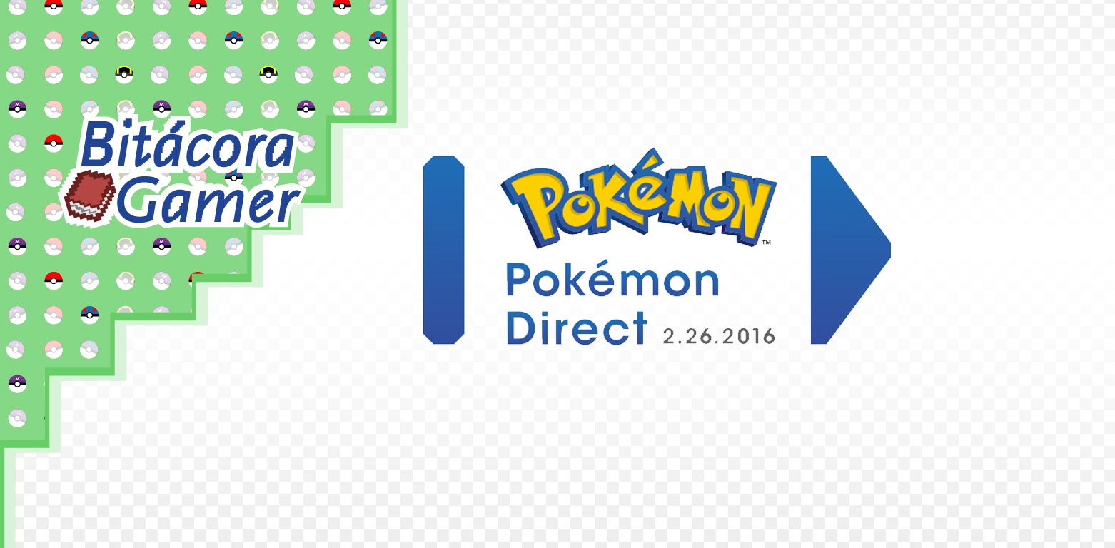Pokémon Direct | 2.26.2016 | Bitácora Gamer